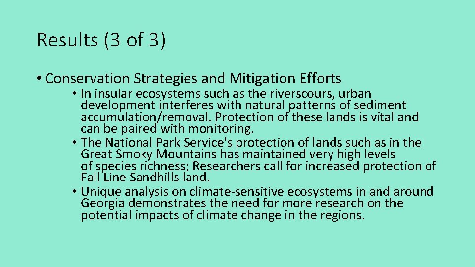 Results (3 of 3) • Conservation Strategies and Mitigation Efforts • In insular ecosystems