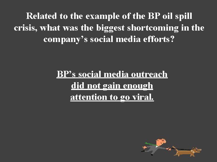 Related to the example of the BP oil spill crisis, what was the biggest