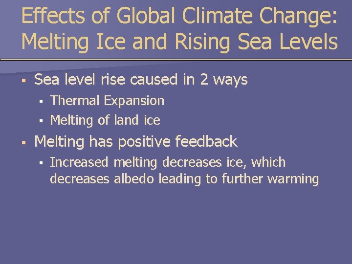 Effects of Global Climate Change: Melting Ice and Rising Sea Levels § Sea level