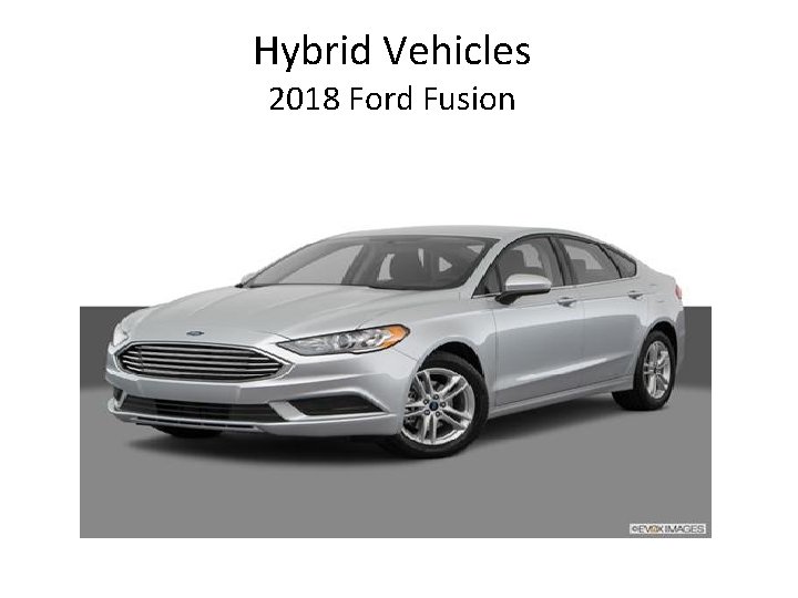 Hybrid Vehicles 2018 Ford Fusion 