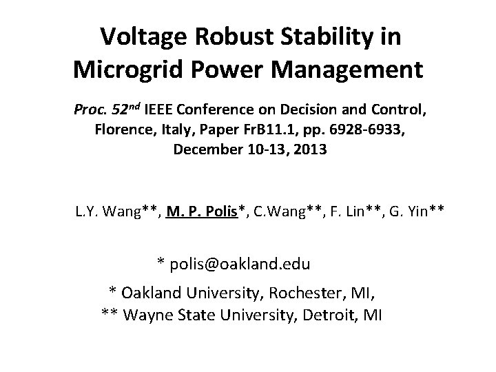  Voltage Robust Stability in Microgrid Power Management Proc. 52 nd IEEE Conference on