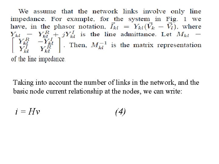 Taking into account the number of links in the network, and the basic node