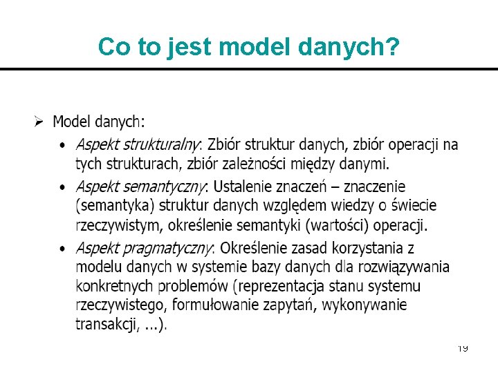 Co to jest model danych? 19 