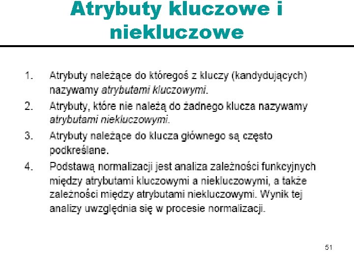 Atrybuty kluczowe i niekluczowe 51 