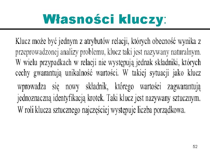 Własności kluczy: 52 