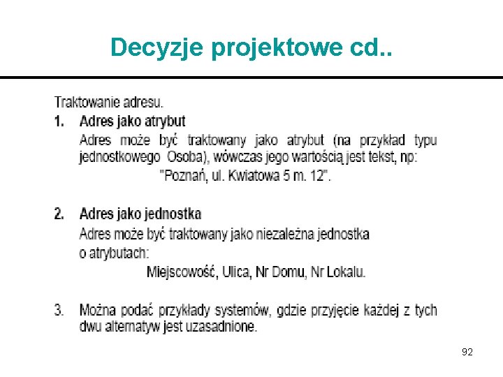 Decyzje projektowe cd. . 92 