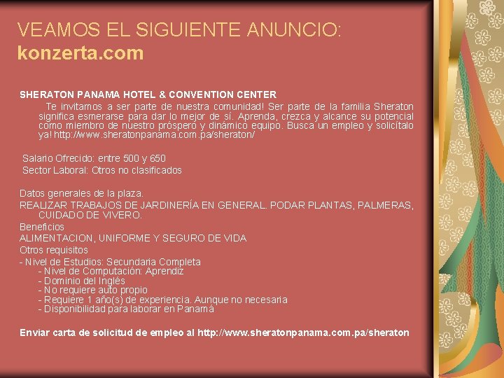 VEAMOS EL SIGUIENTE ANUNCIO: konzerta. com SHERATON PANAMA HOTEL & CONVENTION CENTER Te invitamos