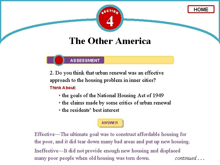 4 HOME The Other America ASSESSMENT 2. Do you think that urban renewal was
