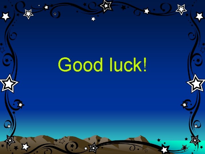 Good luck! 