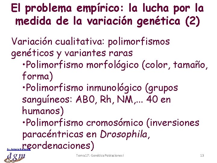 El problema empírico: la lucha por la medida de la variación genética (2) Variación