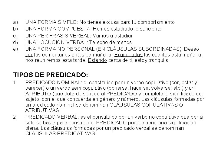 a) b) c) d) e) UNA FORMA SIMPLE: No tienes excusa para tu comportamiento