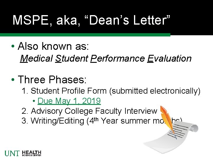 MSPE, aka, “Dean’s Letter” • Also known as: Medical Student Performance Evaluation • Three