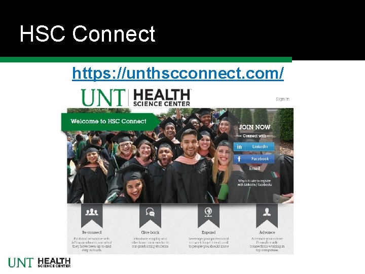 HSC Connect https: //unthscconnect. com/ 