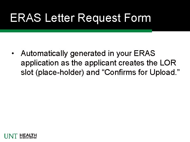 ERAS Letter Request Form • Automatically generated in your ERAS application as the applicant