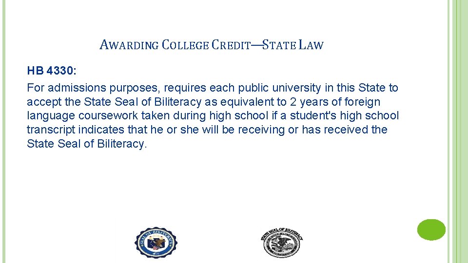 AWARDING COLLEGE CREDIT—STATE LAW HB 4330: For admissions purposes, requires each public university in