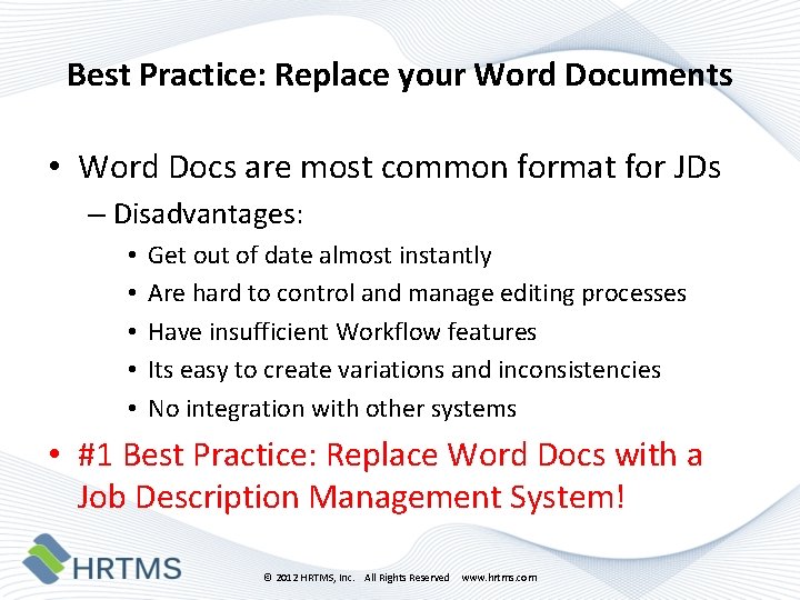 Best Practice: Replace your Word Documents • Word Docs are most common format for