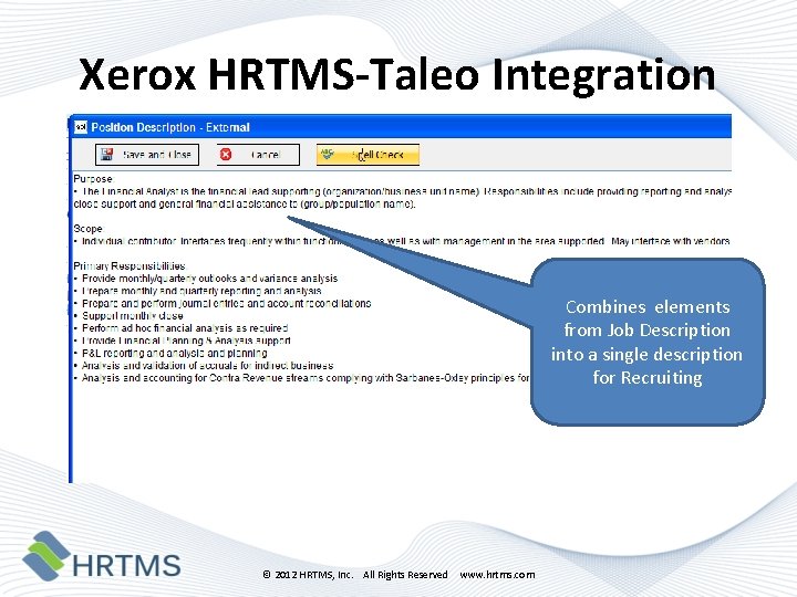 Xerox HRTMS-Taleo Integration Combines elements from Job Description into a single description for Recruiting