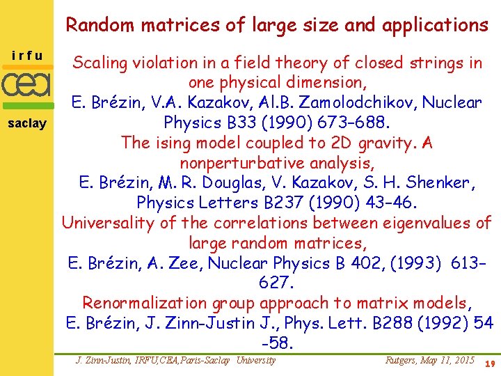 Random matrices of large size and applications irfu saclay Scaling violation in a field