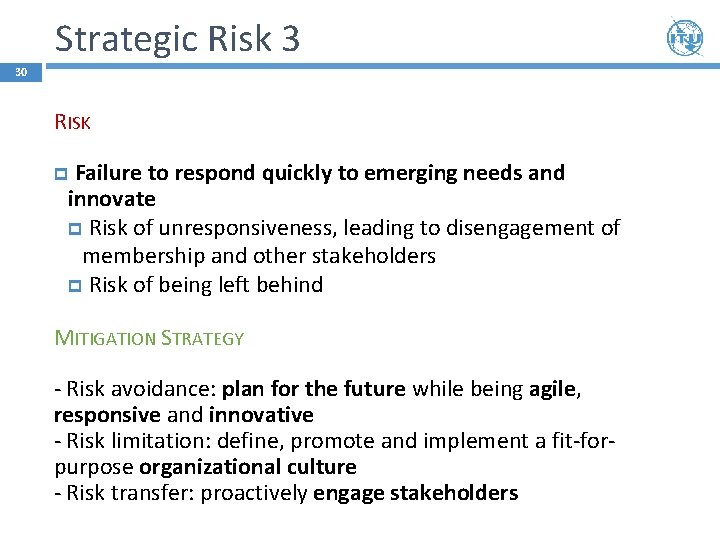 Strategic Risk 3 30 RISK Failure to respond quickly to emerging needs and innovate