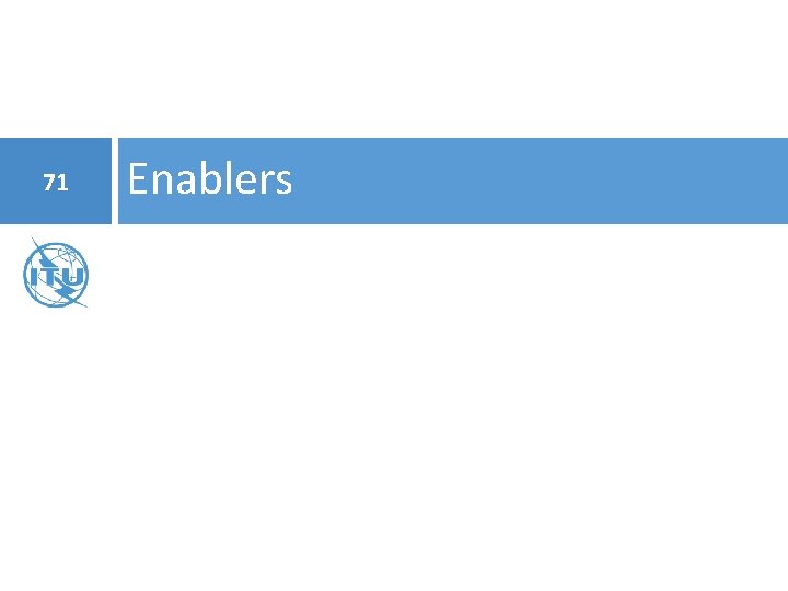 71 Enablers 