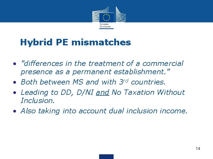 Hybrid PE mismatches • "differences in the treatment of a commercial presence as a