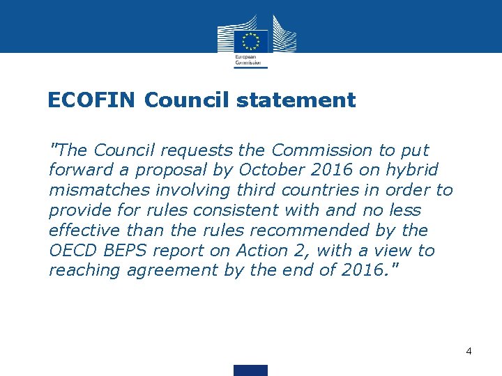 ECOFIN Council statement • "The Council requests the Commission to put forward a proposal
