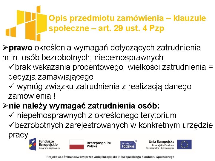 Opis przedmiotu zamówienia – klauzule społeczne – art. 29 ust. 4 Pzp Øprawo określenia