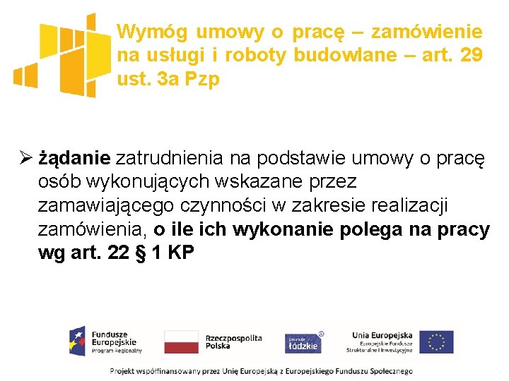 Wymóg umowy o pracę – zamówienie na usługi i roboty budowlane – art. 29