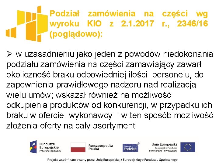 Podział zamówienia na części wg wyroku KIO z 2. 1. 2017 r. , 2346/16