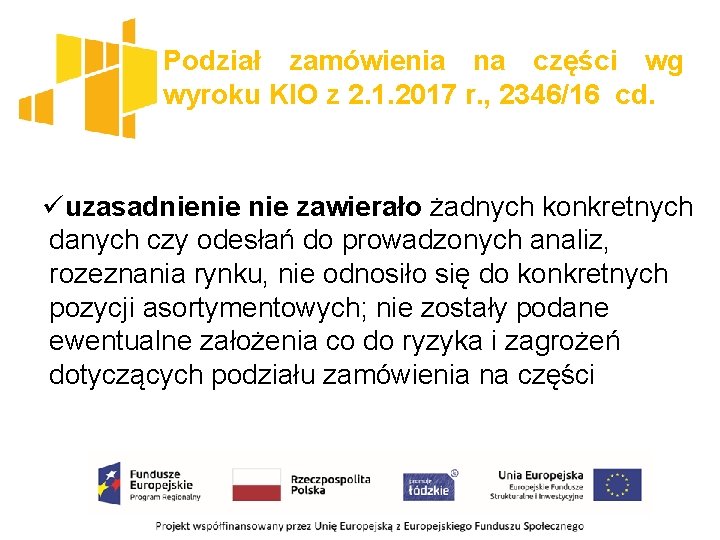 Podział zamówienia na części wg wyroku KIO z 2. 1. 2017 r. , 2346/16