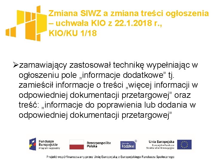 Zmiana SIWZ a zmiana treści ogłoszenia – uchwała KIO z 22. 1. 2018 r.