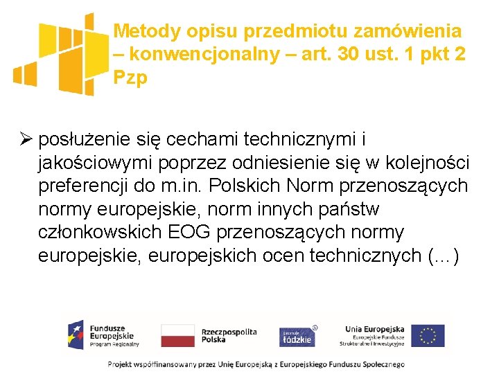 Metody opisu przedmiotu zamówienia – konwencjonalny – art. 30 ust. 1 pkt 2 Pzp