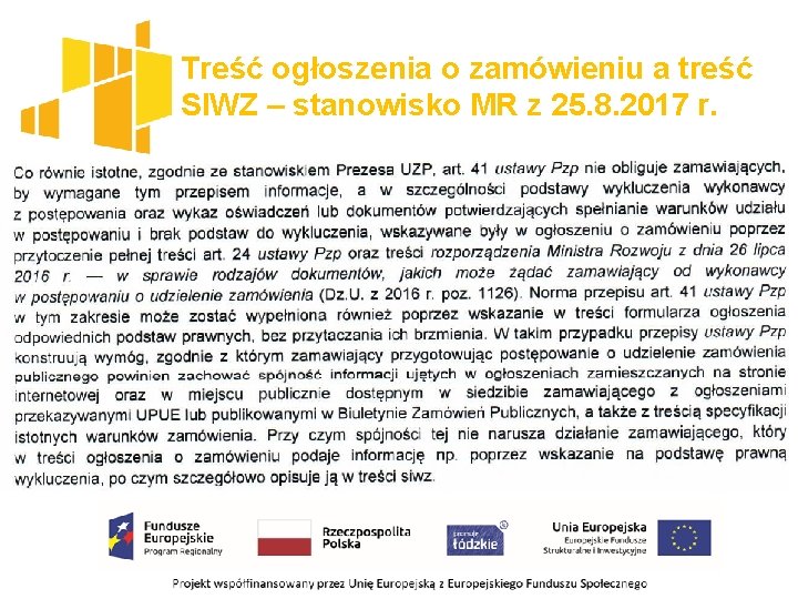 Treść ogłoszenia o zamówieniu a treść SIWZ – stanowisko MR z 25. 8. 2017