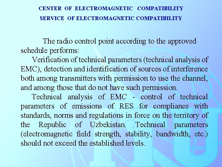 CENTER OF ELECTROMAGNETIC COMPATIBILITY SERVICE OF ELECTROMAGNETIC COMPATIBILITY The radio control point according to