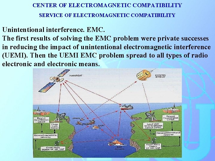 CENTER OF ELECTROMAGNETIC COMPATIBILITY SERVICE OF ELECTROMAGNETIC COMPATIBILITY Unintentional interference. EMC. The first results