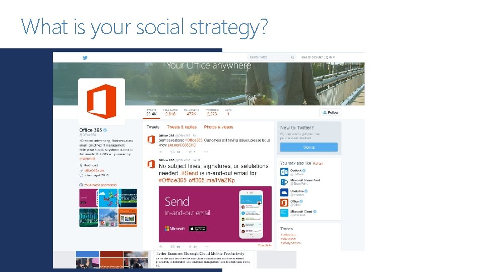 What is your social strategy? 