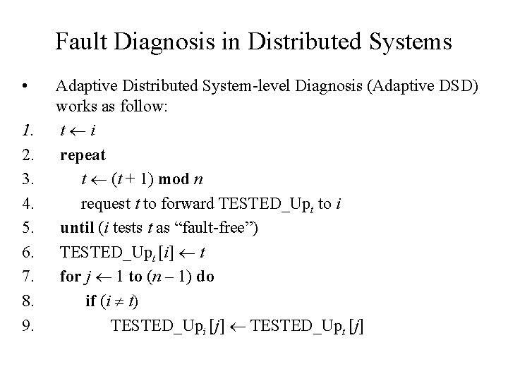 Fault Diagnosis in Distributed Systems • 1. 2. 3. 4. 5. 6. 7. 8.