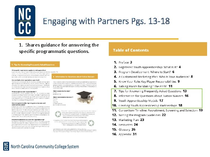 Engaging with Partners Pgs. 13 -18 1. Shares guidance for answering the specific programmatic