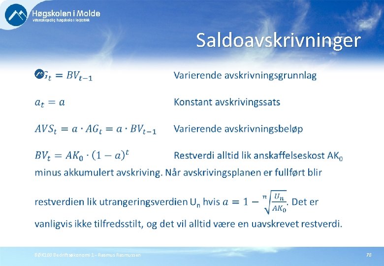 Saldoavskrivninger BØK 100 Bedriftsøkonomi 1 - Rasmussen 78 