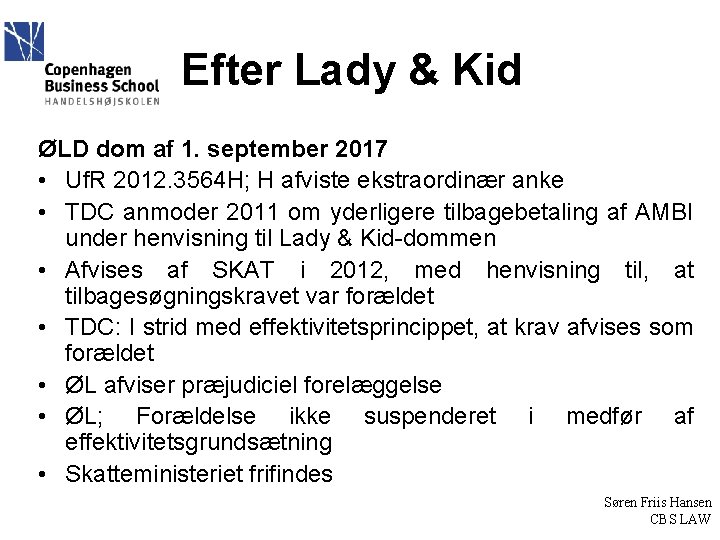 Efter Lady & Kid ØLD dom af 1. september 2017 • Uf. R 2012.