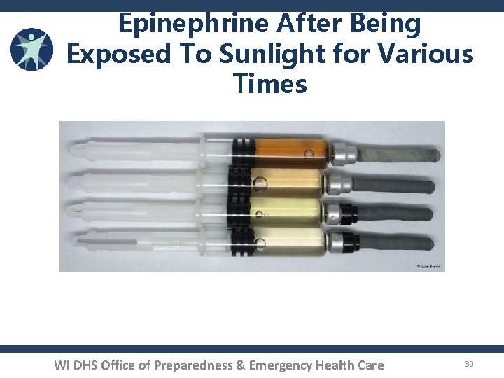 Epinephrine After Being Exposed To Sunlight for Various Times WI DHS Office of Preparedness