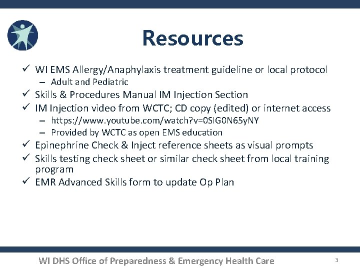 Resources ü WI EMS Allergy/Anaphylaxis treatment guideline or local protocol – Adult and Pediatric