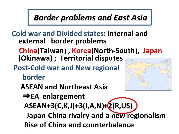  Border problems and East Asia Cold war and Divided states: internal and external　border