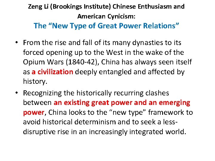 Zeng Li (Brookings Institute) Chinese Enthusiasm and American Cynicism: The “New Type of Great