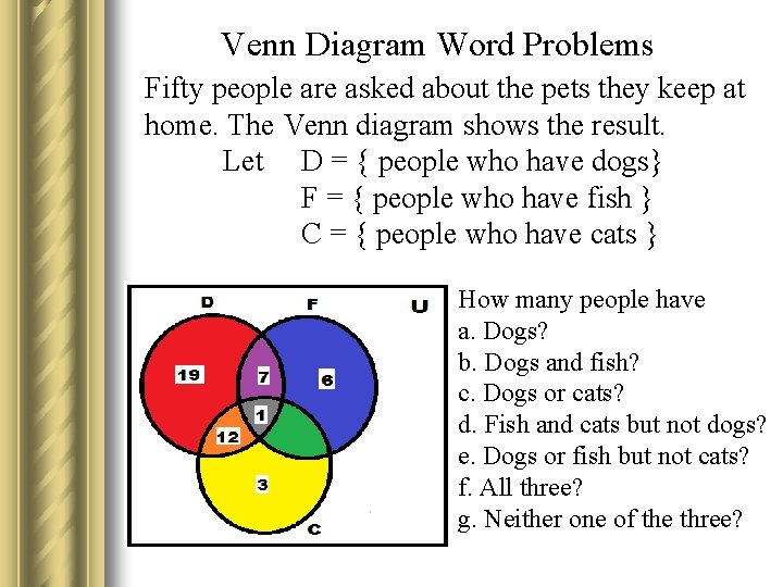 Venn Diagram Word Problems Fifty people are asked about the pets they keep at