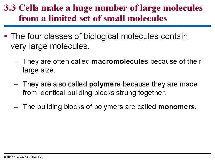3. 3 Cells make a huge number of large molecules from a limited set 3. 3 Cells make a huge number of large molecules from a limited set