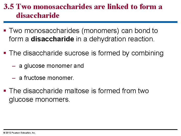 3. 5 Two monosaccharides are linked to form a disaccharide § Two monosaccharides (monomers) 3. 5 Two monosaccharides are linked to form a disaccharide § Two monosaccharides (monomers)