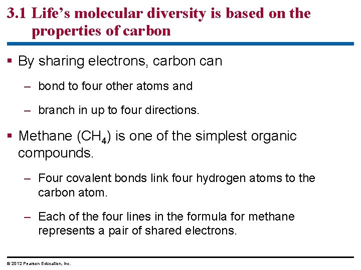 3. 1 Life’s molecular diversity is based on the properties of carbon § By 3. 1 Life’s molecular diversity is based on the properties of carbon § By