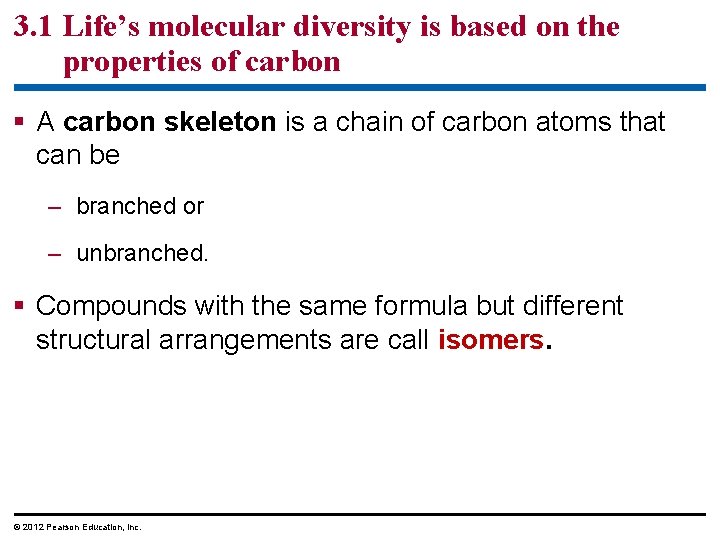 3. 1 Life’s molecular diversity is based on the properties of carbon § A 3. 1 Life’s molecular diversity is based on the properties of carbon § A
