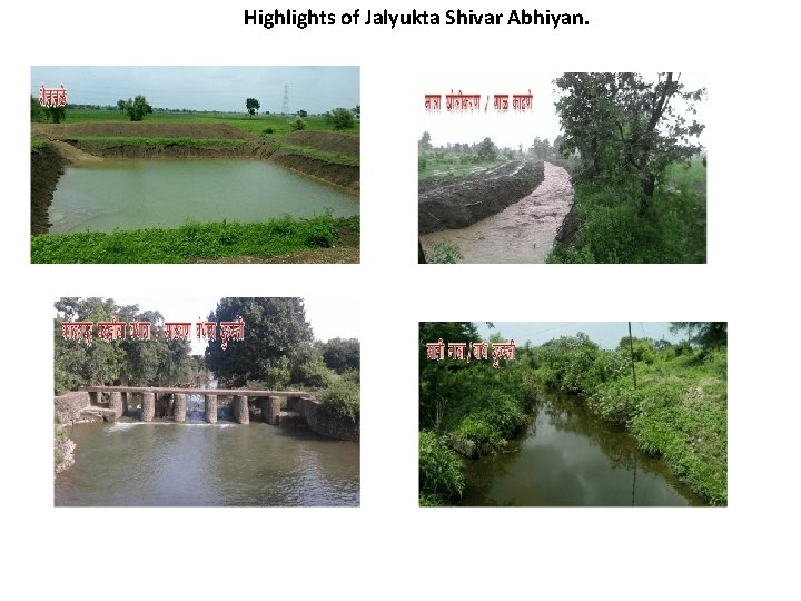 Highlights of Jalyukta Shivar Abhiyan. 